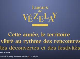 ✨ Clap de fin pour les Lueurs de Vézelay – Le Vézelien étincelant ! ✨